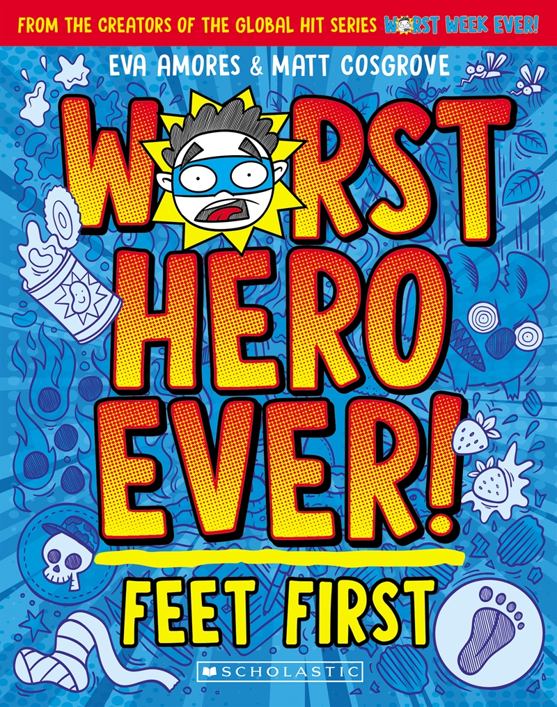 Feet First (Worst Hero Ever! #1)/Product Detail/Childrens Fiction Books