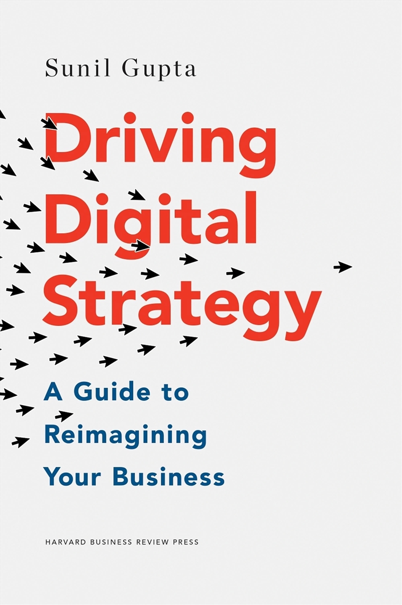 Driving Digital Strategy/Product Detail/Business Leadership & Management