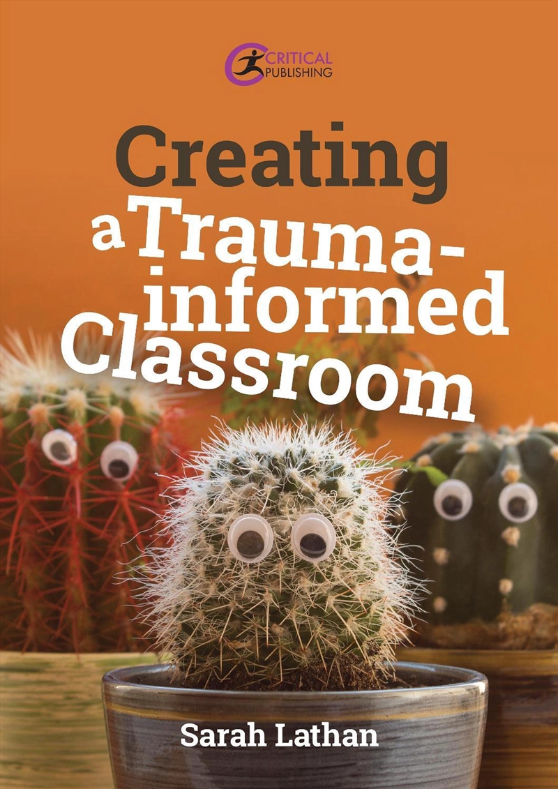 Creating A Trauma Informed Cla/Product Detail/Teaching