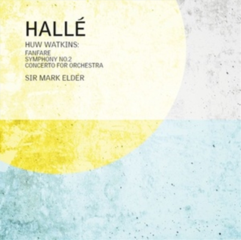 Huw Watkins: Fanfare For The Halle Sym No. 2 & Con/Product Detail/Classical