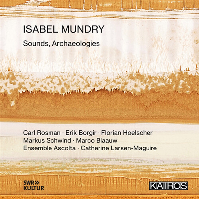 Isabel Mundry: Sounds Archaeologies/Product Detail/Classical