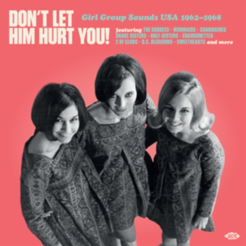 Don't Let Him Hurt You: Girl Group Sounds Usa/Product Detail/Rock/Pop
