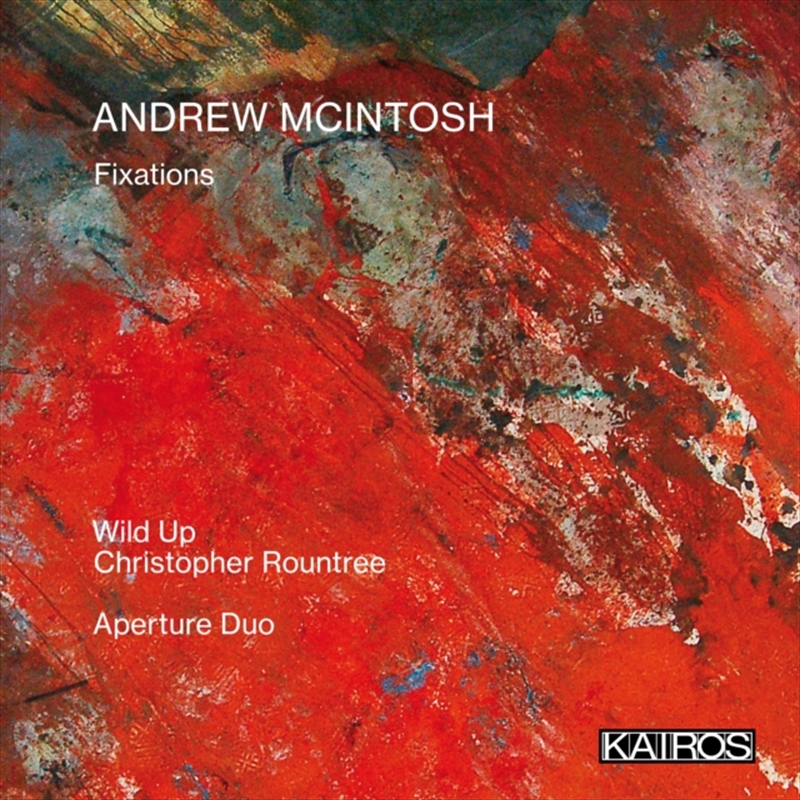 Andrew Mcintosh: Fixations/Product Detail/Classical