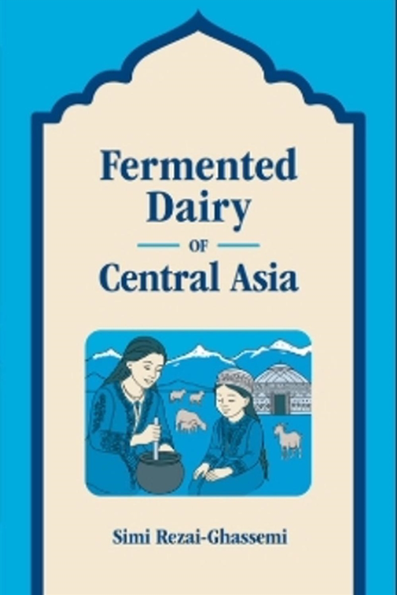 Fermented Dairy Of Central Asia/Product Detail/Recipes, Food & Drink
