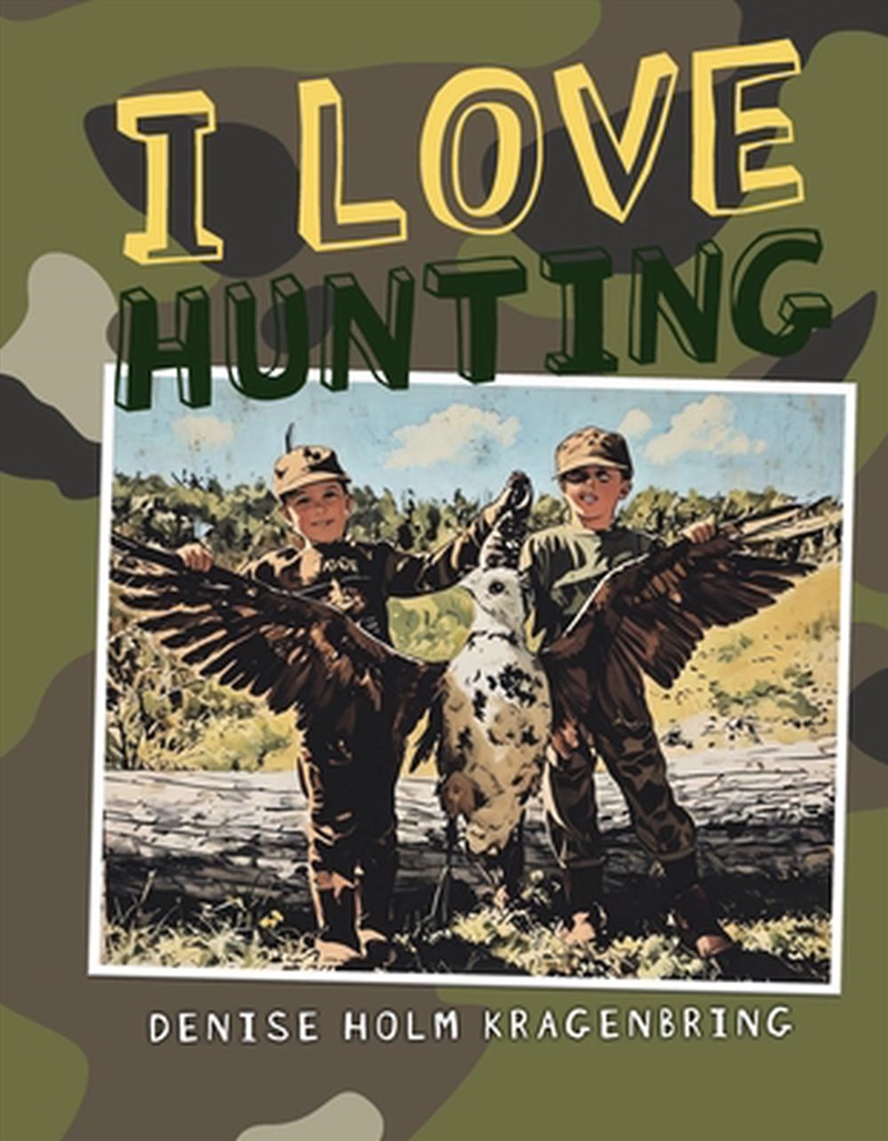 I Love Hunting/Product Detail/Childrens Fiction Books