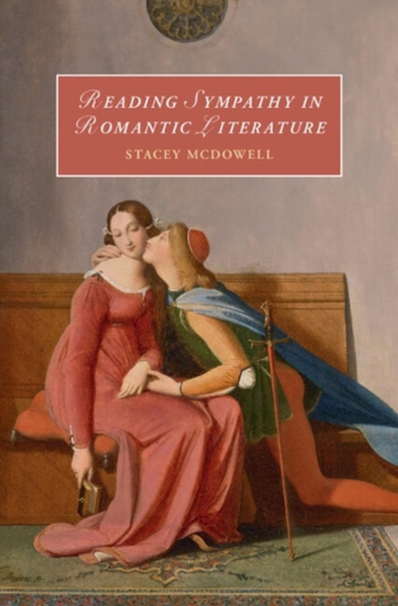 Reading Sympathy In Romantic Literature/Product Detail/Literature & Poetry