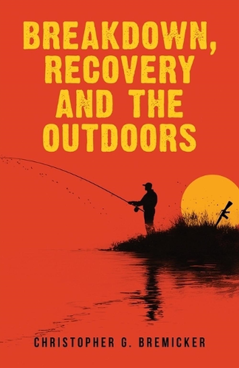 Breakdown, Recovery, And The Outdoors/Product Detail/Modern & Contemporary