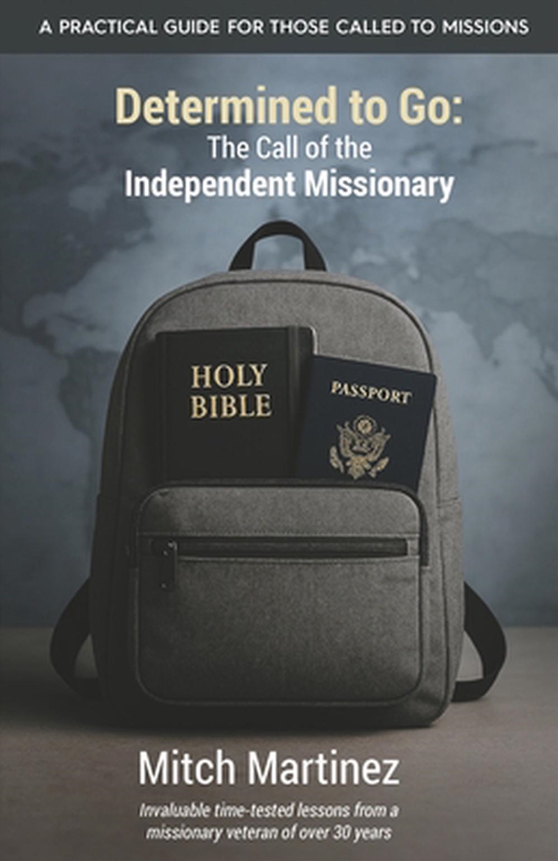 Determined To Go: The Call Of The Independent Missionary/Product Detail/Religion & Beliefs