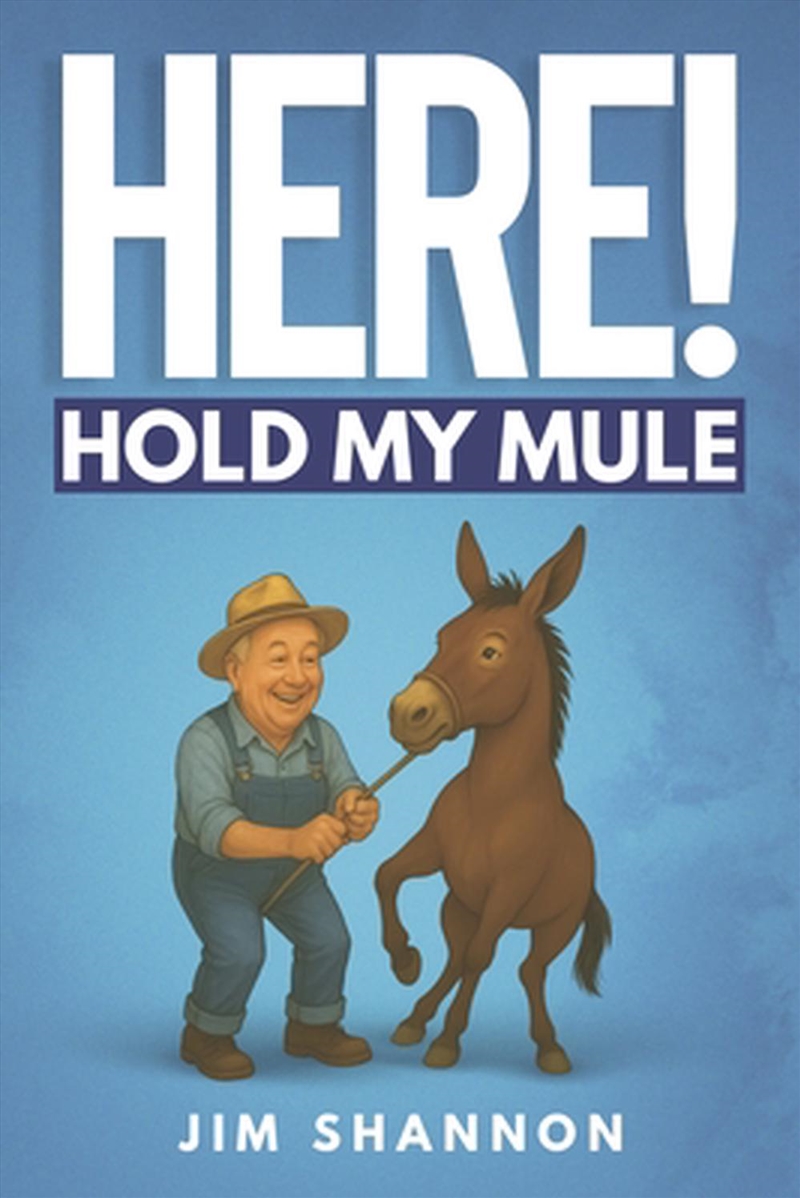 Here! Hold My Mule/Product Detail/Religion & Beliefs