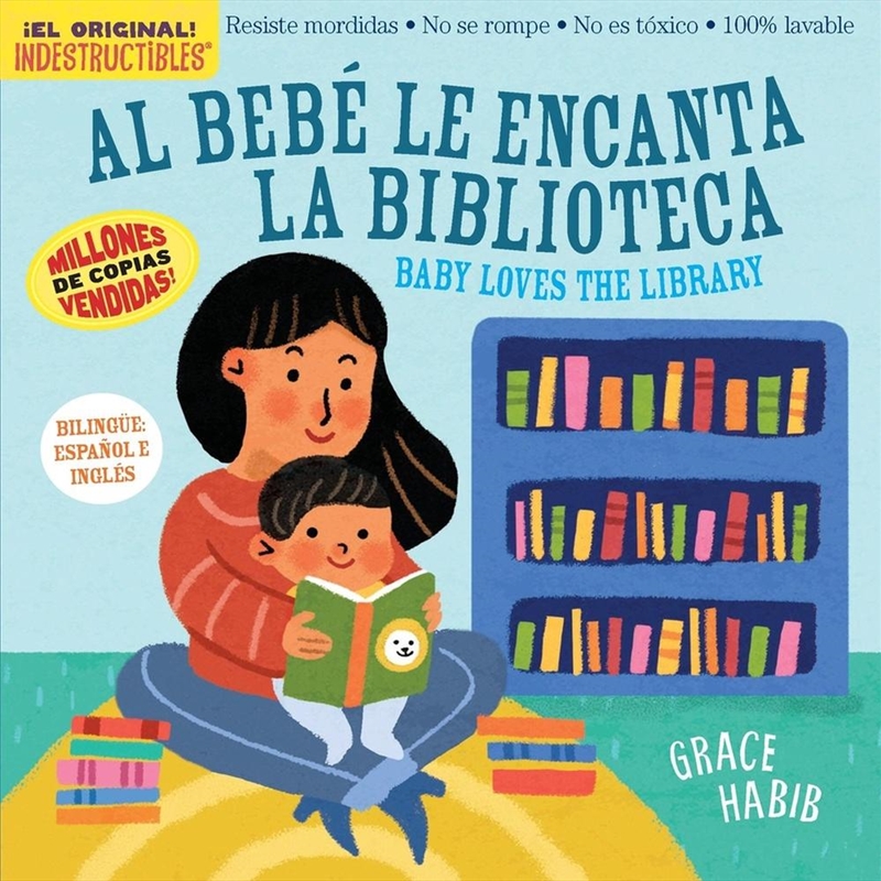 Indestructibles Al Bebe Le Encanta La Biblioteca/ Baby Loves The Library/Product Detail/Early Childhood Fiction Books