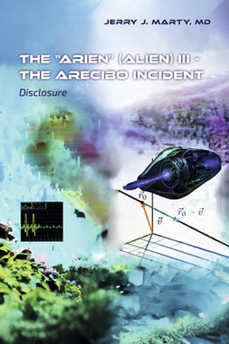 The "Arien" (Alien) Iii - The Arecibo Incident/Product Detail/Science Fiction Books