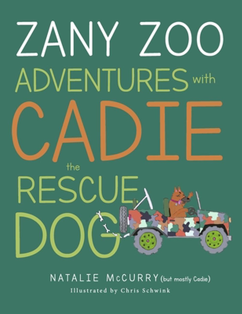 Zany Zoo Adventures With Cadie The Rescue Dog/Product Detail/Childrens