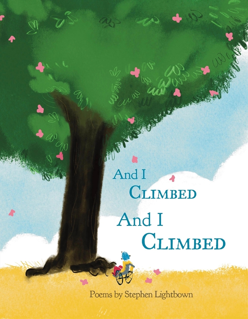 And I Climbed & I Climbed/Product Detail/Early Childhood Fiction Books