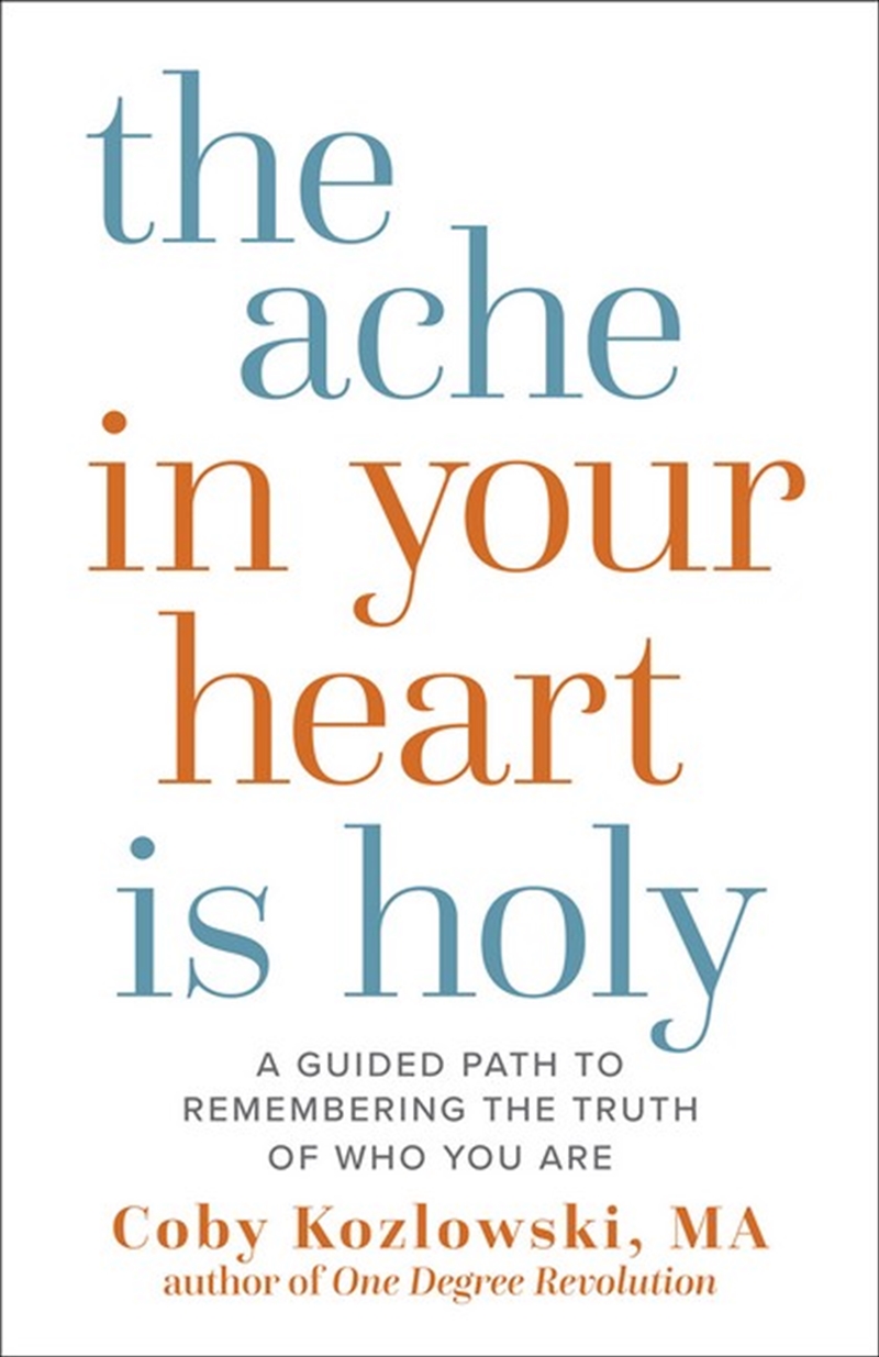 The Ache In Your Heart Is Holy/Product Detail/Self Help & Personal Development