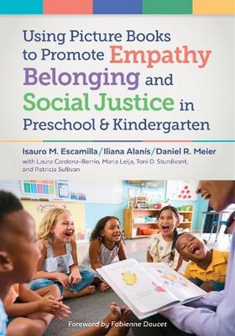 Using Picture Books To Promote Empathy, Belonging, And Social Justice In Pre-K And Kindergarten/Product Detail/Teaching