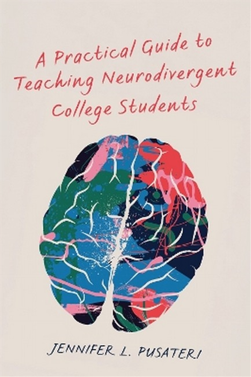 A Practical Guide To Teaching Neurodivergent College Students/Product Detail/Psychology