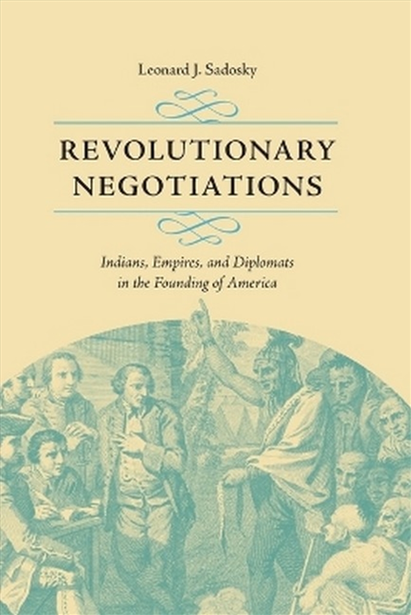 Revolutionary Negotiations/Product Detail/History
