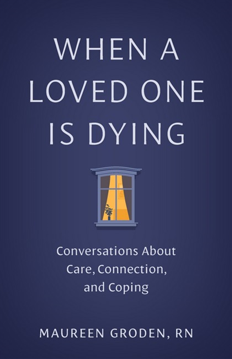 When A Loved One Is Dying/Product Detail/Family & Health