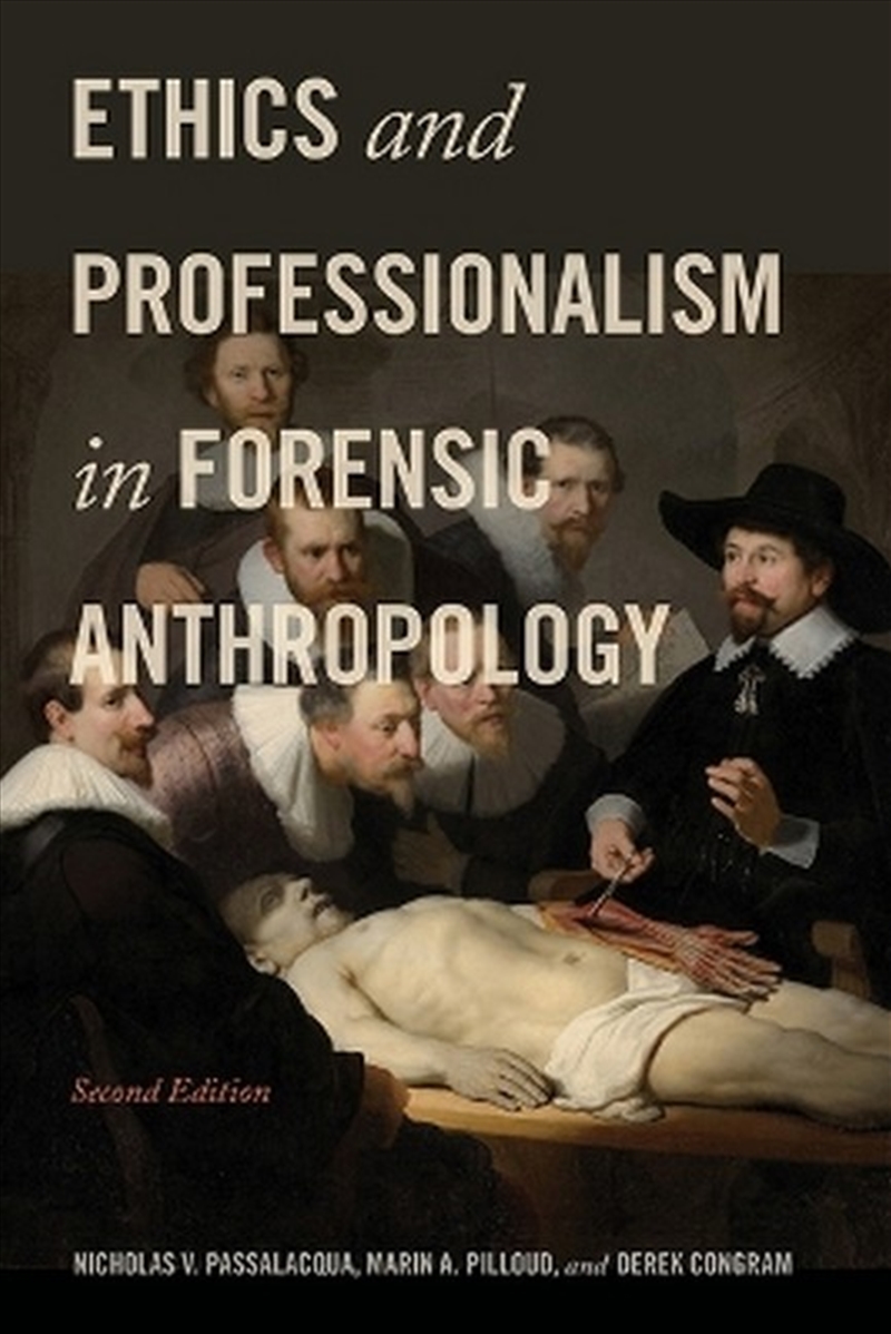 Ethics And Professionalism In Forensic Anthropology/Product Detail/Society & Culture