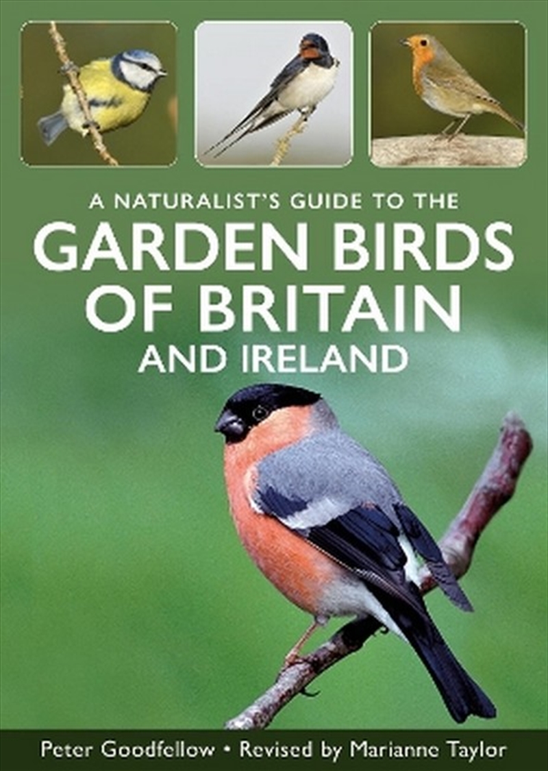 A Naturalist's Guide To Garden Birds Of Britain & Ireland/Product Detail/Animals & Nature