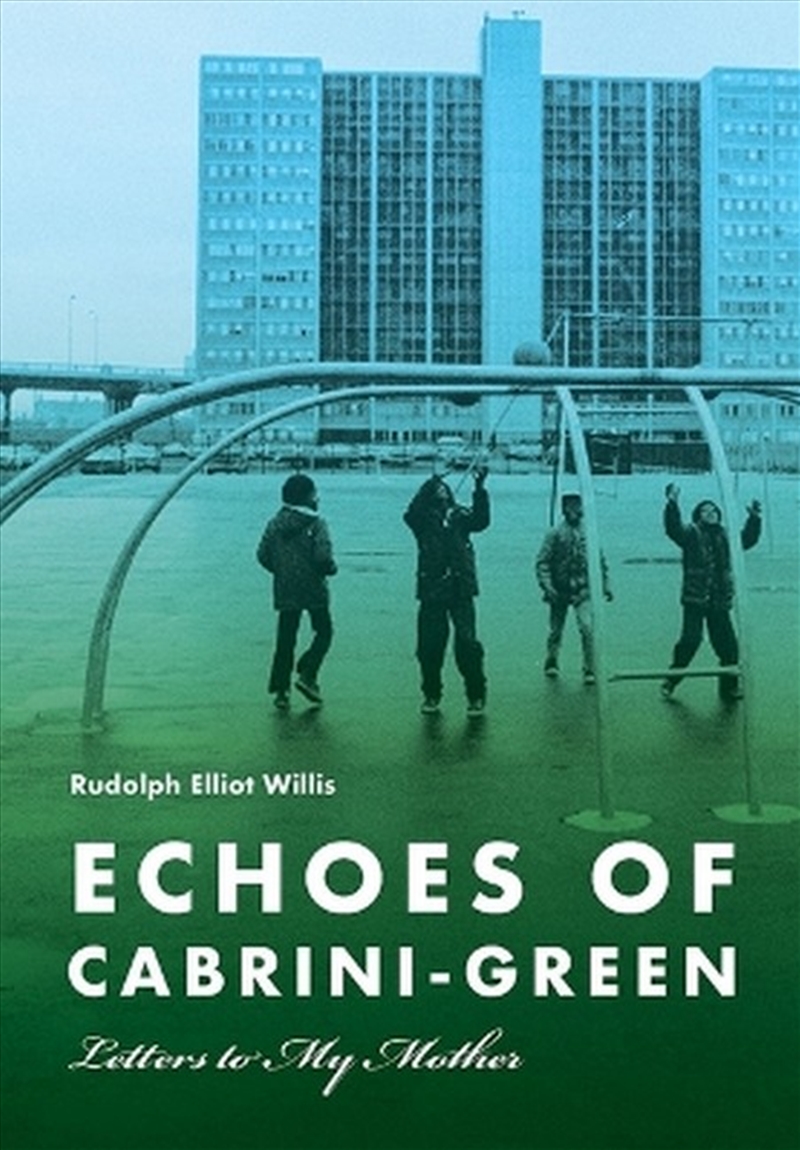 Echoes Of Cabrini-Green/Product Detail/Reading