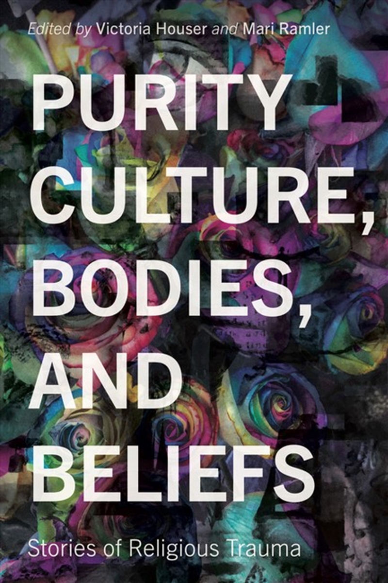 Purity Culture, Bodies, And Beliefs/Product Detail/Religion & Beliefs