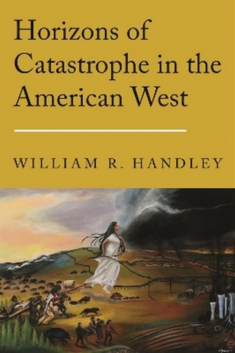 Horizons Of Catastrophe In The American West/Product Detail/Literature & Poetry