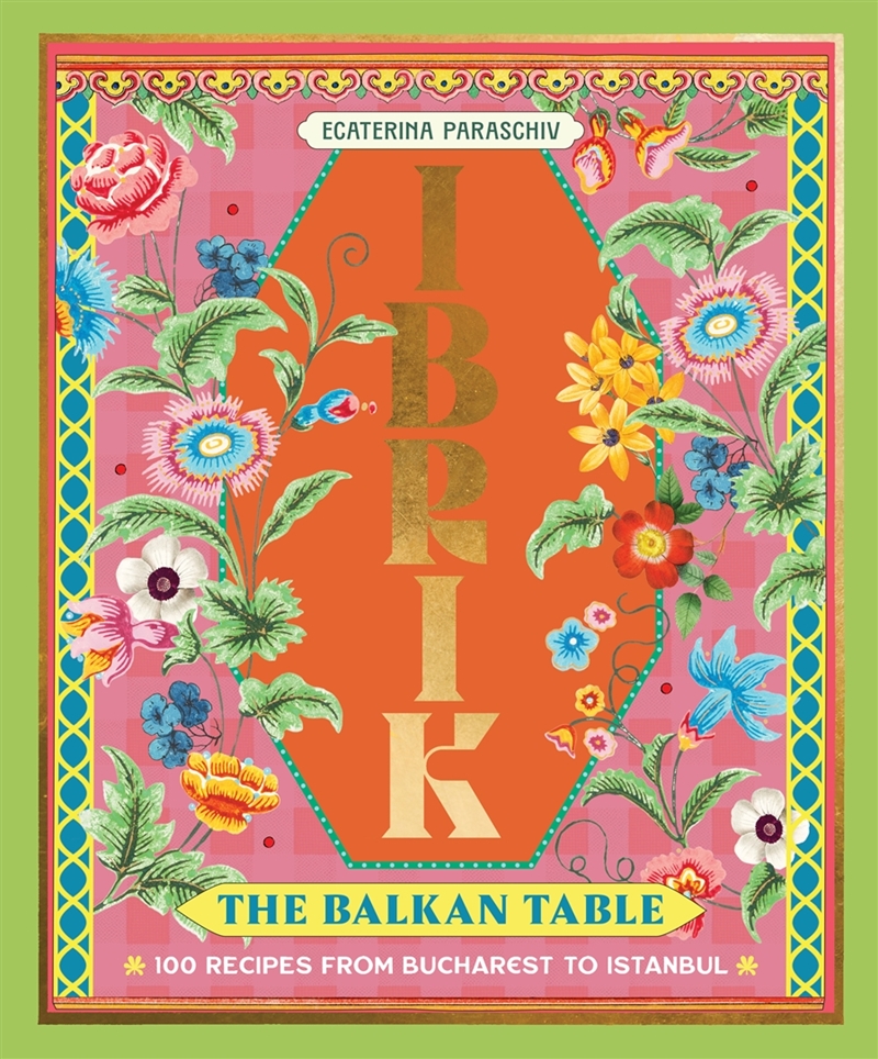 Ibrik: The Balkan Table/Product Detail/Recipes, Food & Drink