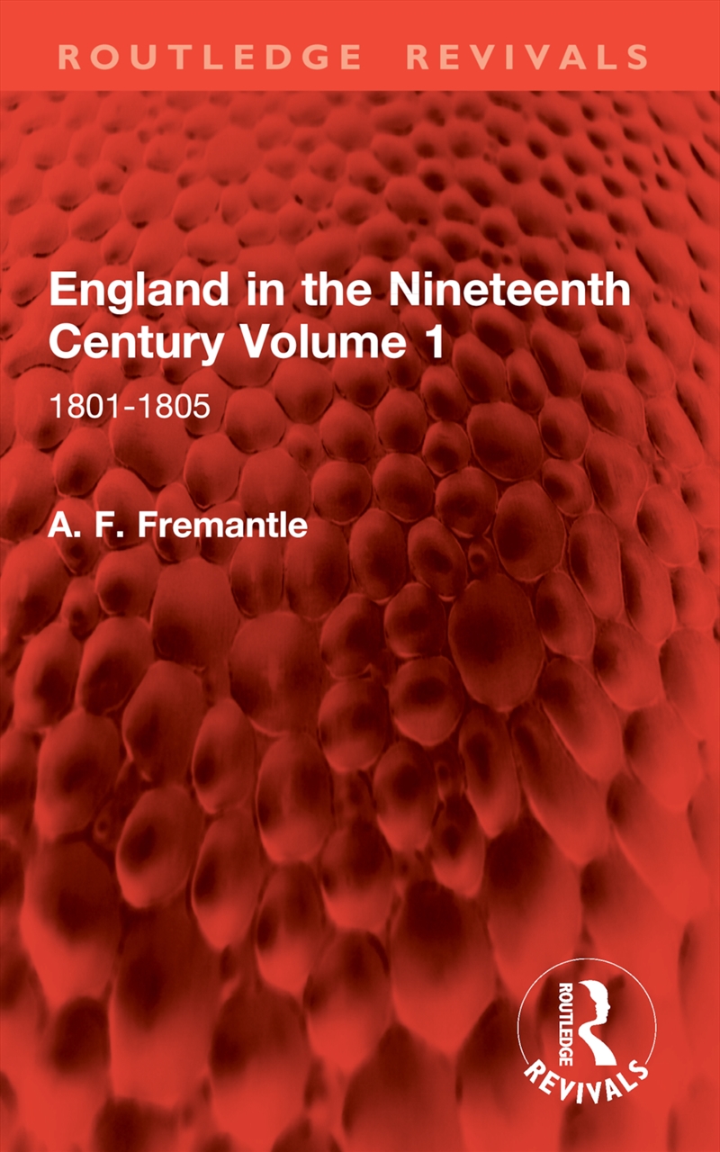 England in the Nineteenth Century Volume 1/Product Detail/History