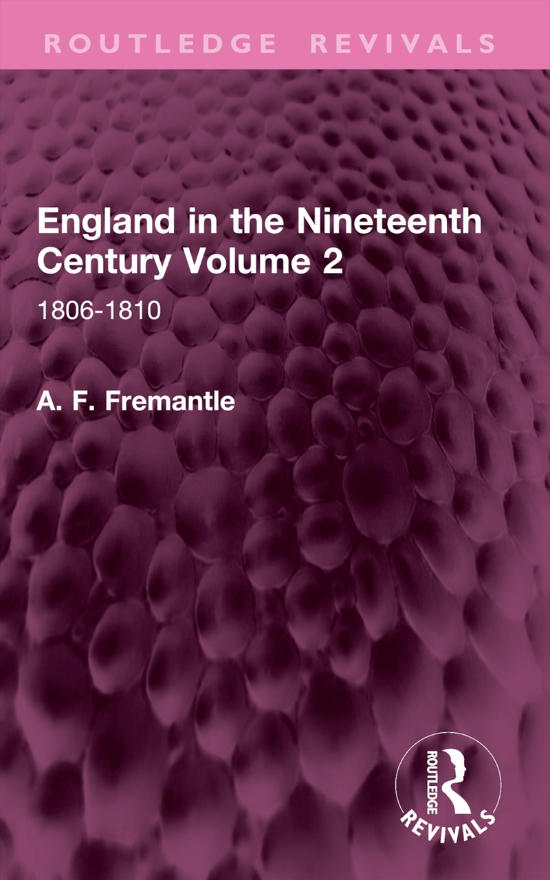 England in the Nineteenth Century Volume 2/Product Detail/History
