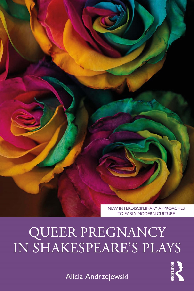 Queer Pregnancy in Shakespeare’s Plays/Product Detail/History