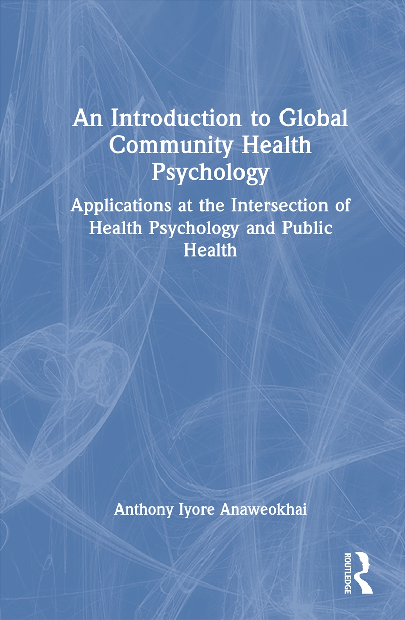 An Introduction to Global Community Health Psychology/Product Detail/Healthcare