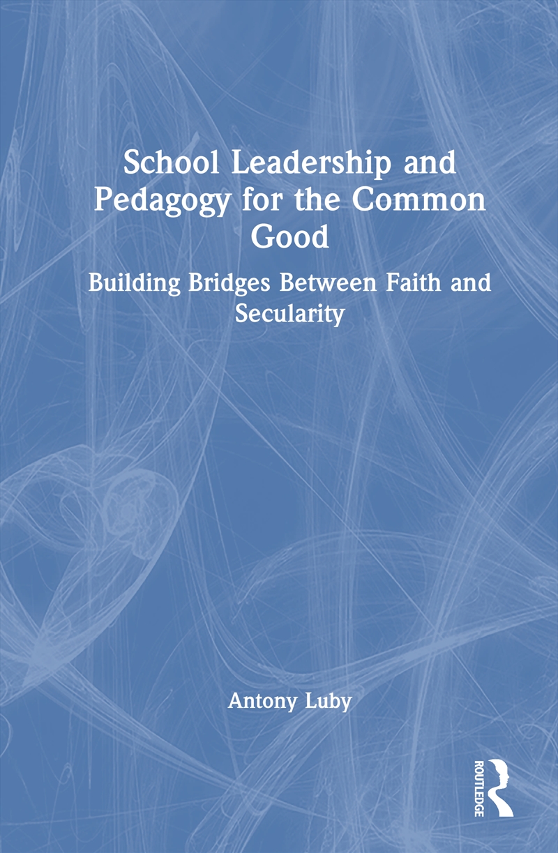 School Leadership and Pedagogy for the Common Good/Product Detail/Teaching