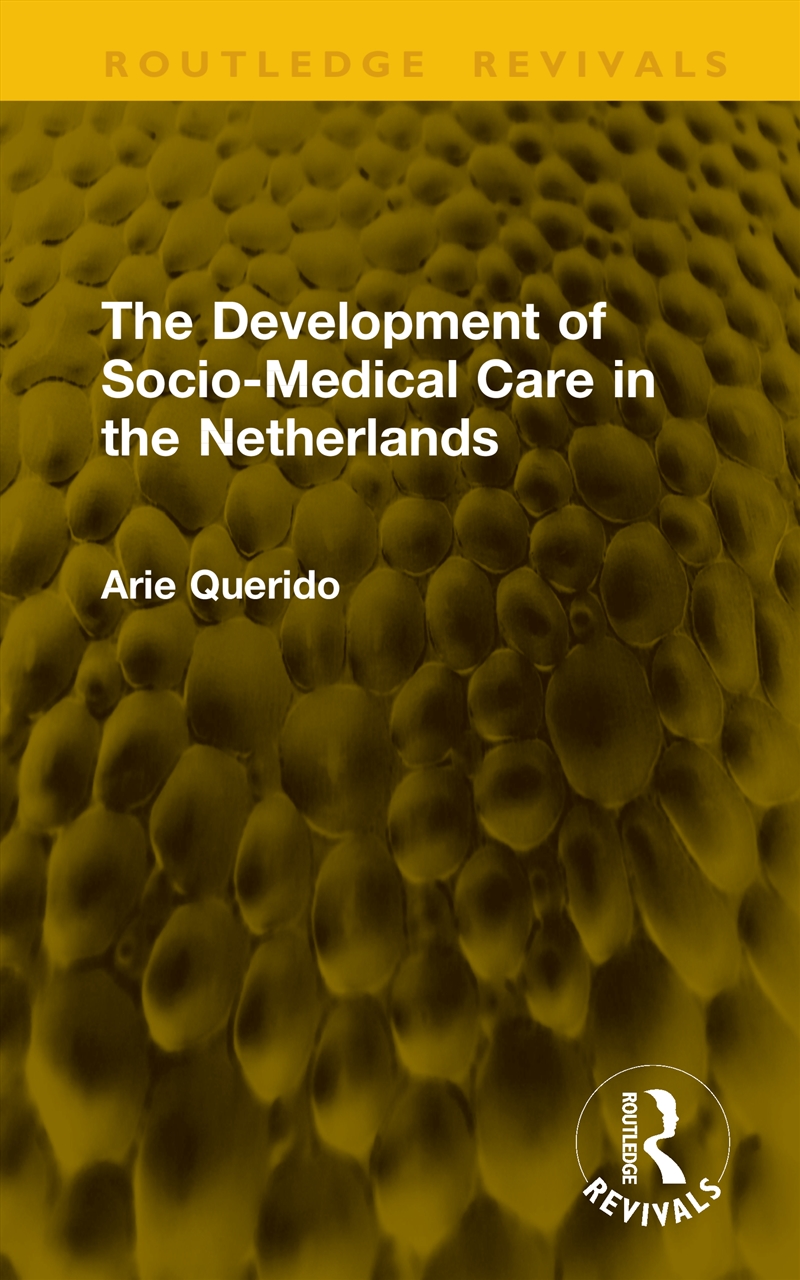 The Development of Socio-Medical Care in the Netherlands/Product Detail/Healthcare