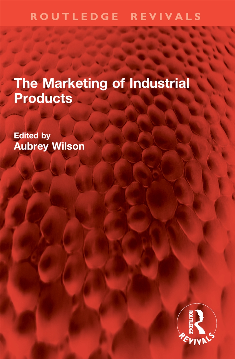The Marketing of Industrial Products/Product Detail/Business Leadership & Management