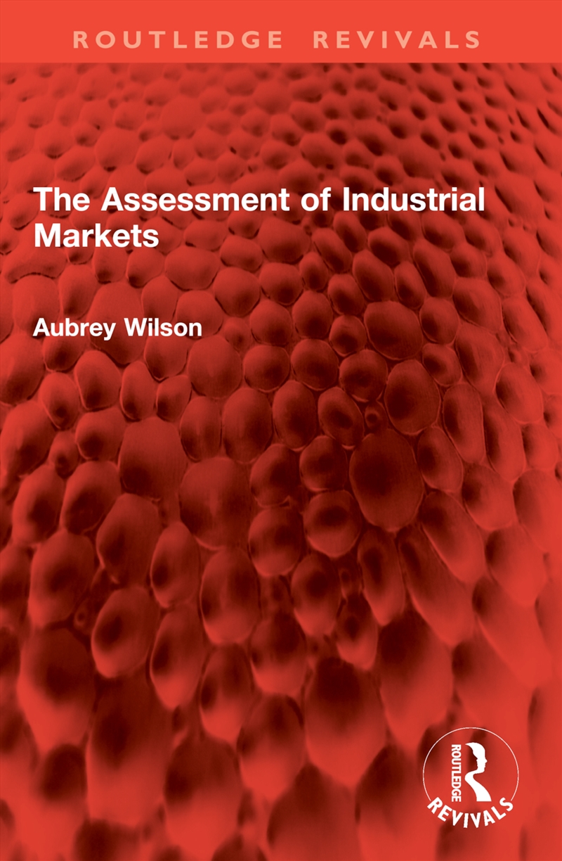 The Assessment of Industrial Markets/Product Detail/Business Leadership & Management