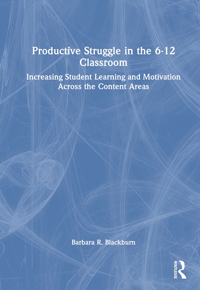 Productive Struggle in the 6-12 Classroom/Product Detail/Psychology