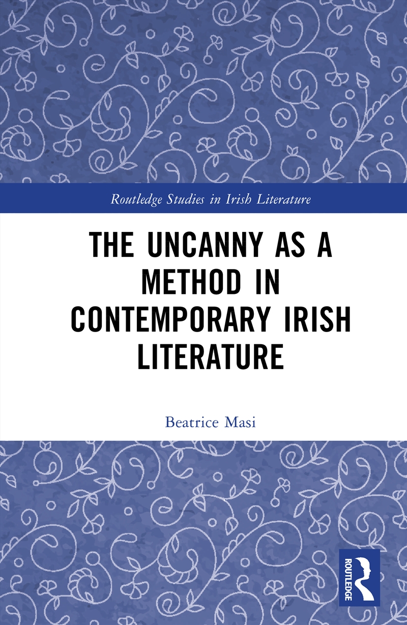 The Uncanny as a Method in Contemporary Irish Literature/Product Detail/Literature & Poetry
