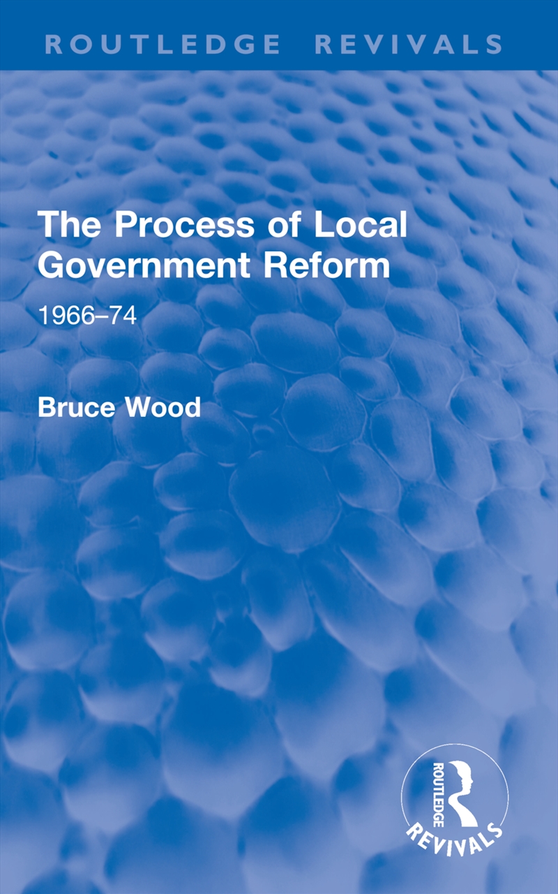 The Process of Local Government Reform/Product Detail/Politics & Government