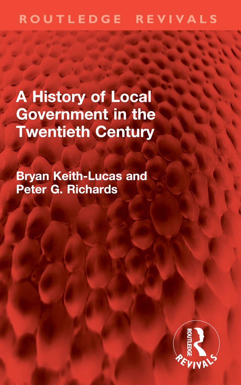 A History of Local Government in the Twentieth Century/Product Detail/Politics & Government