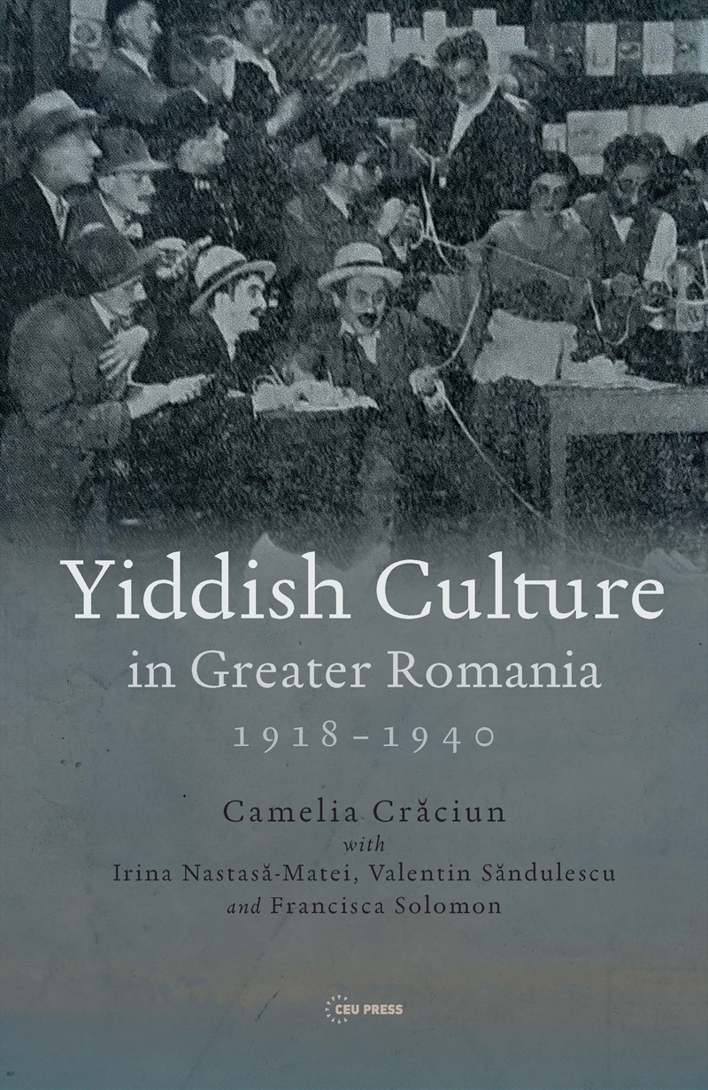 Yiddish Culture in Greater Romania (1918-1940)/Product Detail/Society & Culture