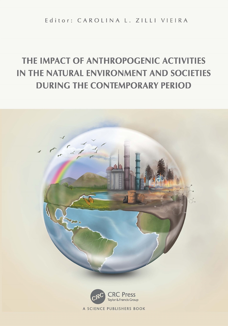 The Impact of Anthropogenic Activities on the Natural Environment and Societies during the Contempor/Product Detail/Science