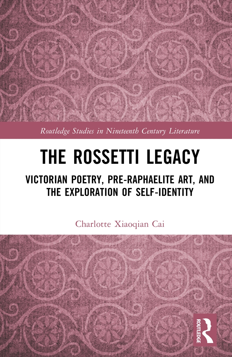 The Rossetti Legacy/Product Detail/Literature & Poetry