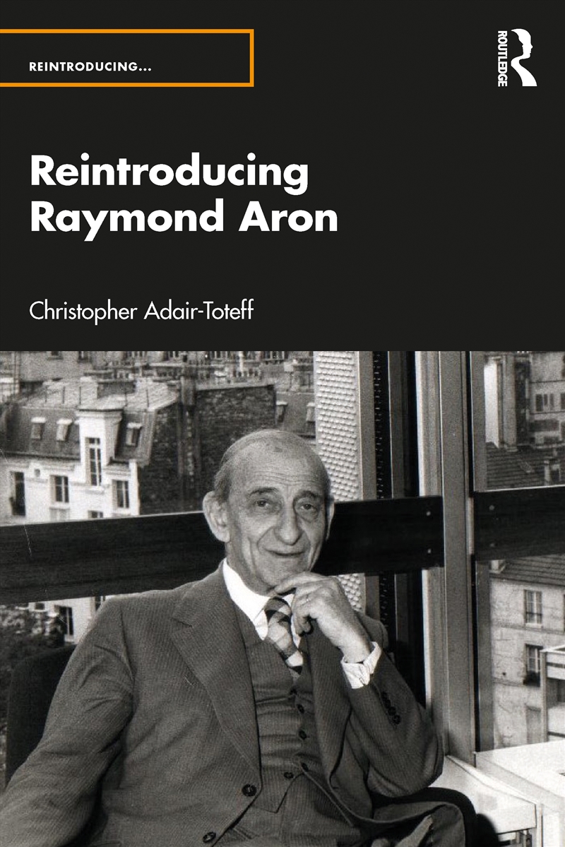 Reintroducing Raymond Aron/Product Detail/Society & Culture