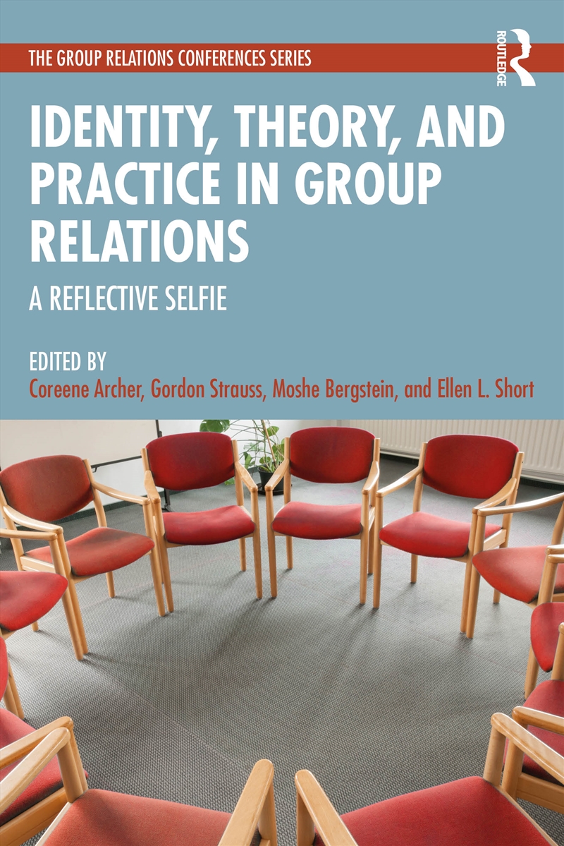 Identity, Theory, and Practice in Group Relations/Product Detail/Psychology