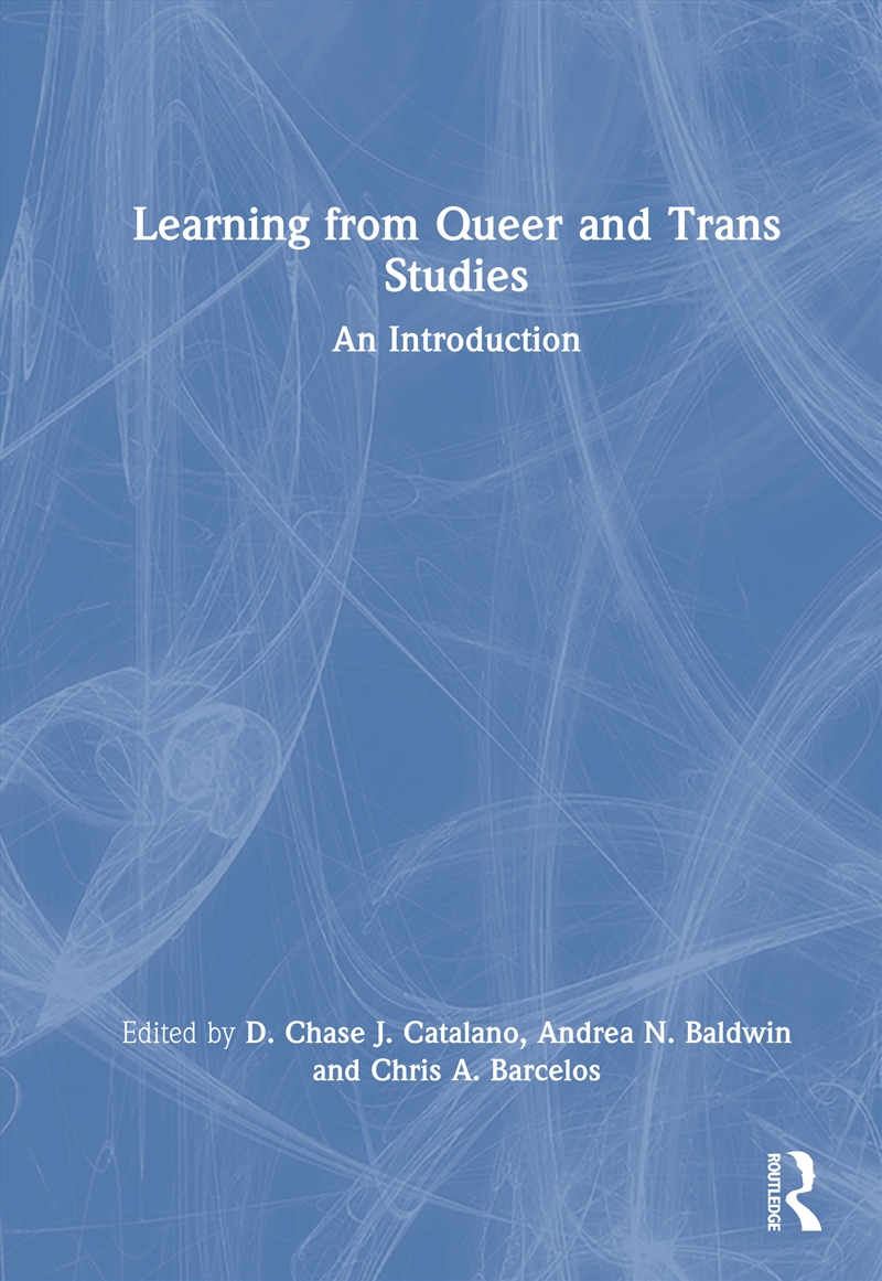 Learning from Queer and Trans Studies/Product Detail/Society & Culture
