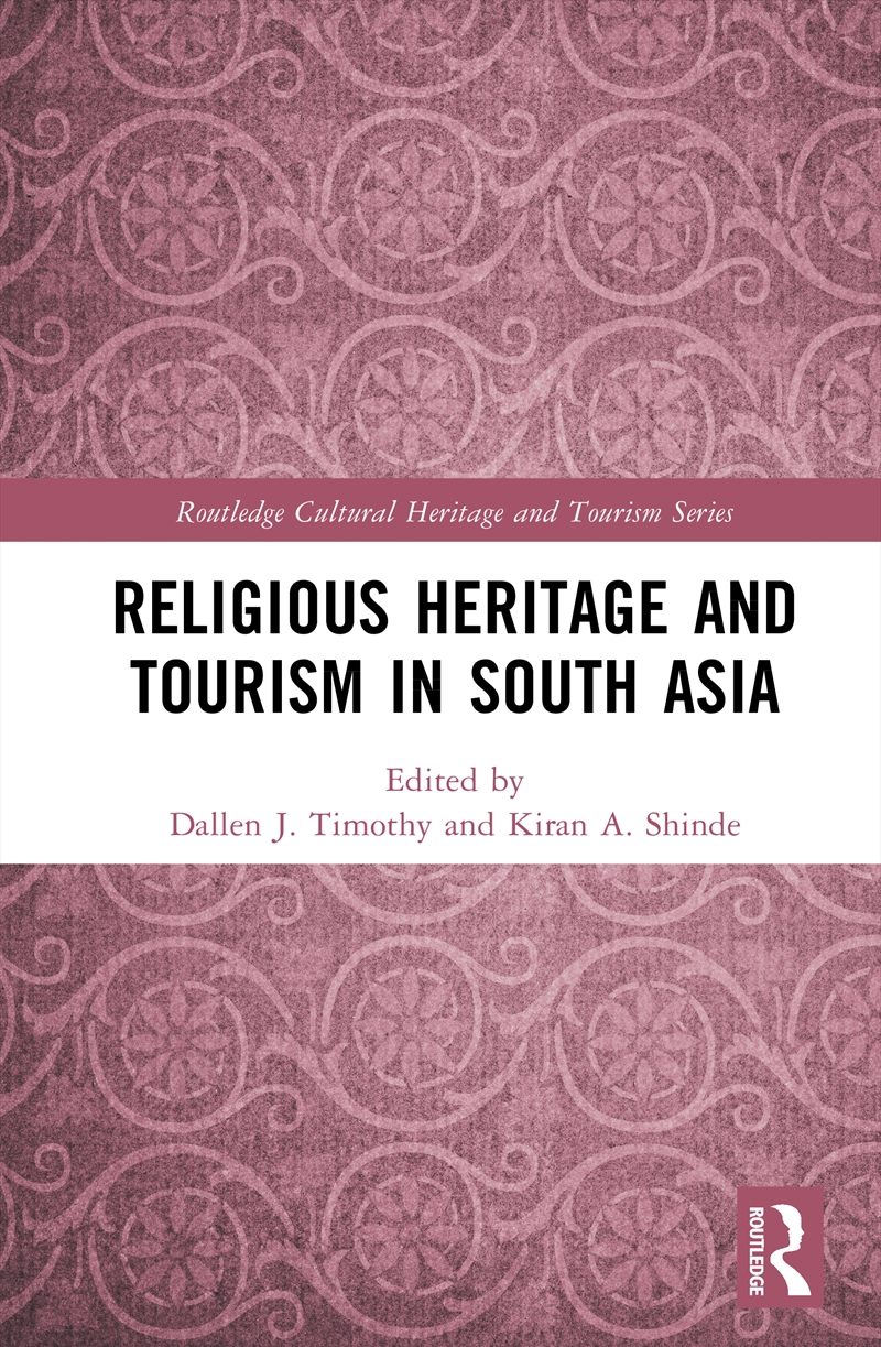 Religious Heritage and Tourism in South Asia/Product Detail/Business Leadership & Management