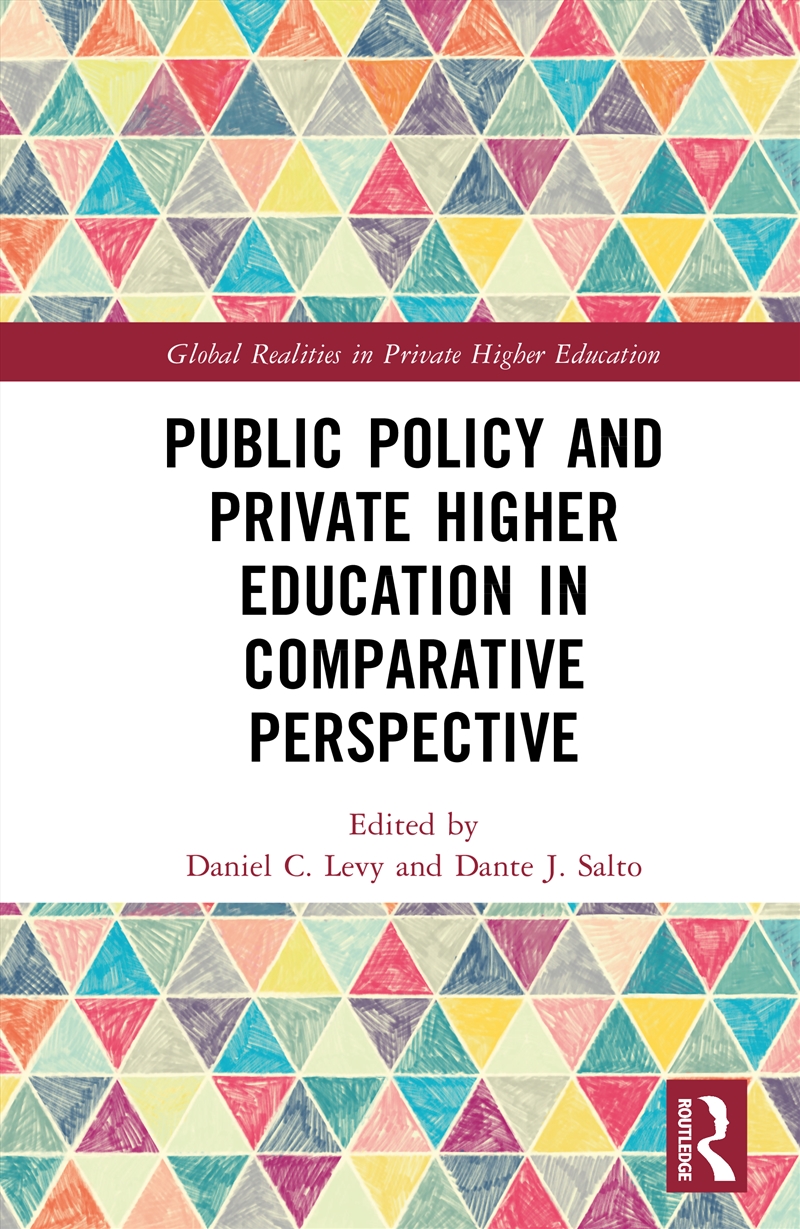 Public Policy and Private Higher Education in Comparative Perspective/Product Detail/Teaching