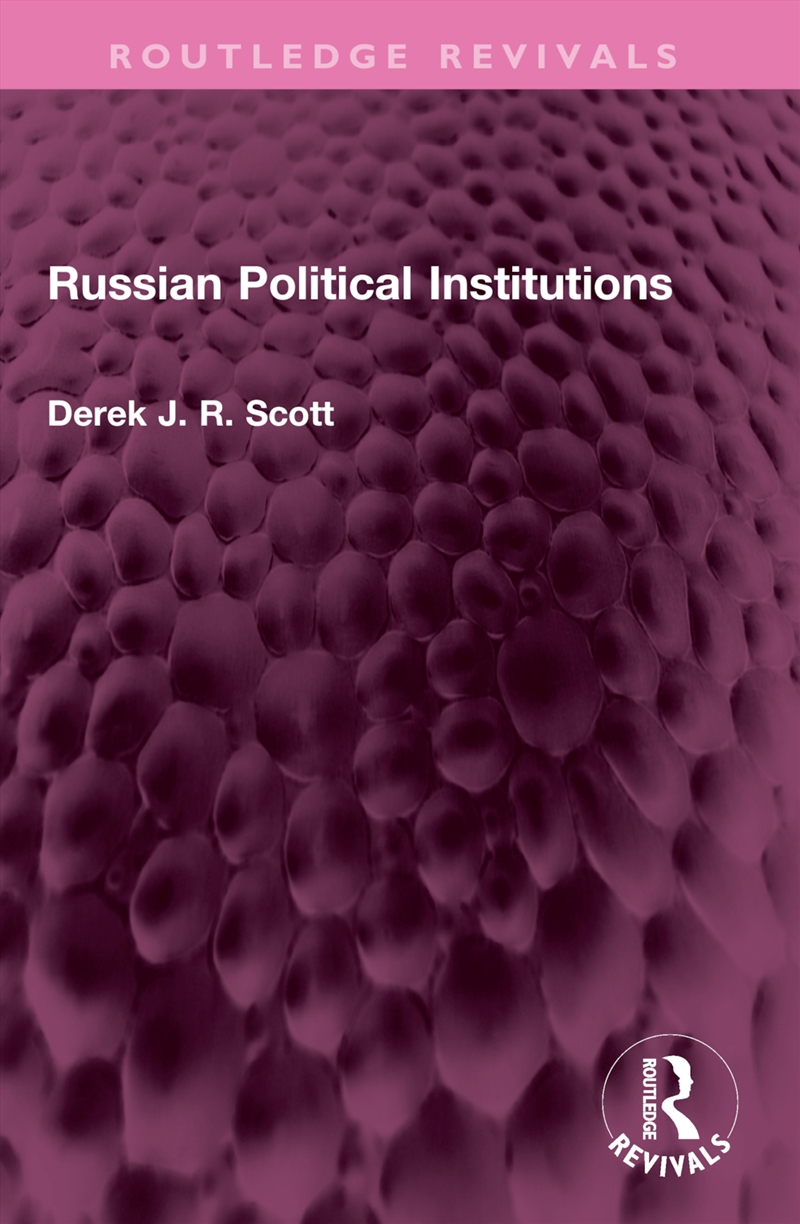 Russian Political Institutions/Product Detail/History
