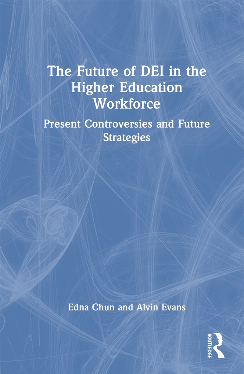The Future of DEI in the Higher Education Workforce/Product Detail/Society & Culture